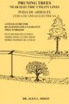 Pruning Trees Near Electric Utility Lines / Podando Arboles Cerca de Lineas Electricas